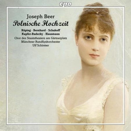 Beer / Ruping / Schirmer - Joseph Beer: Polnische Hochzeit - Music & Performance - CD