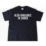 Beer Shirt Also Available In Sober Tshirt Funny Humor Alcohol Shirt ...