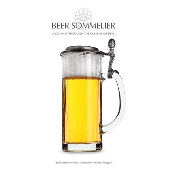 Pre-Owned Beer Sommelier: A Journey Through the Culture of Beer, 9788854409019, 8854409014, Hardcover,