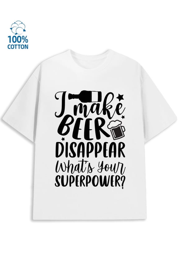Beer Superpower for men funny humor 180G 100% Cotton white vintage sixty years old Unique Design Unisex Shirt Graphic tshirts Fashion Unisex Shirt Short Sleeve tshirts