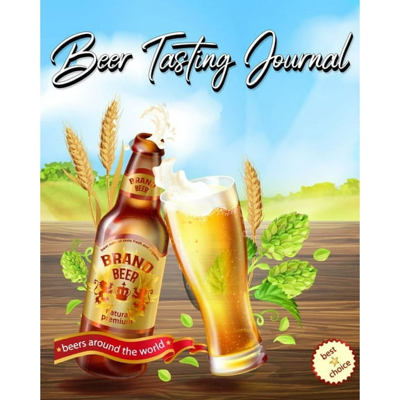 Beer Tasting Journal: Rate and Record Your Favorite Brews- Beer Lovers Gift, (Paperback)