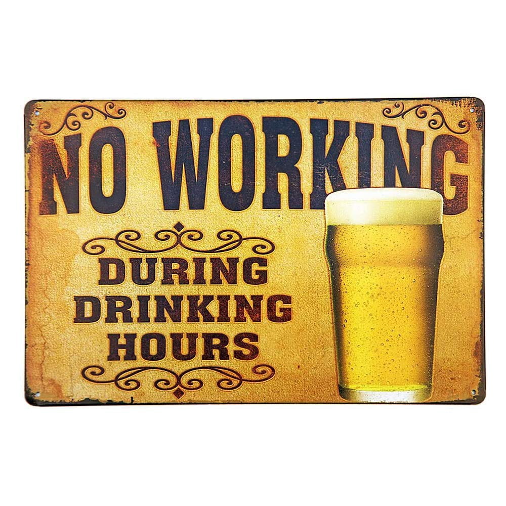 Aazon.co: an Cave No Working During Drinking Hours etal Tin Signs