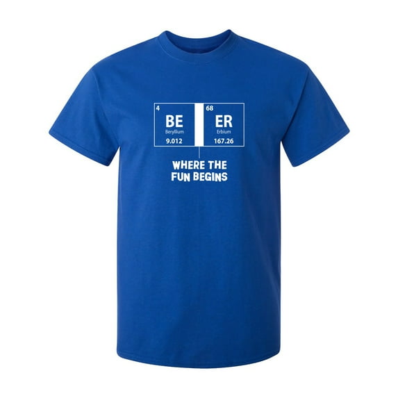 Beer Where The Fun Begins Sarcastic Humor Graphic Novelty Funny T Shirt