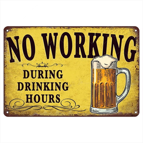 Beers Retro Metal Tin Signs, 12" X 8", No Working During Drinking Hours Vintage Tin Sign, Funny Wall Art Interior Decoration, Metal Poster For Home Bars Pubs and Wine Houses, Gifts For Beer Lovers.