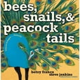 thumbnail image 1 of Bees, Snails, & Peacock Tails: Patterns & Shapes . . . Naturally, (Hardcover), 1 of 1