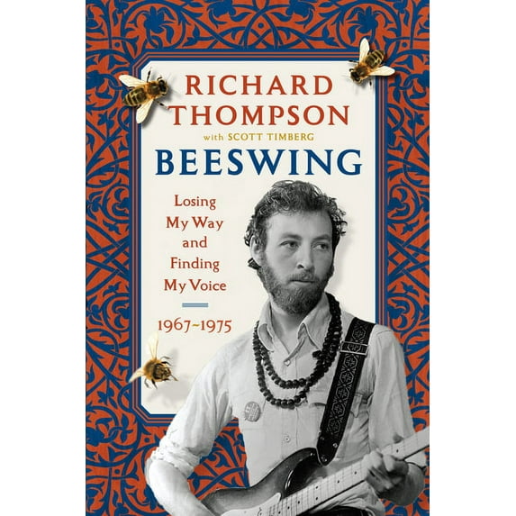 Beeswing : Losing My Way and Finding My Voice 1967-1975 (Hardcover)