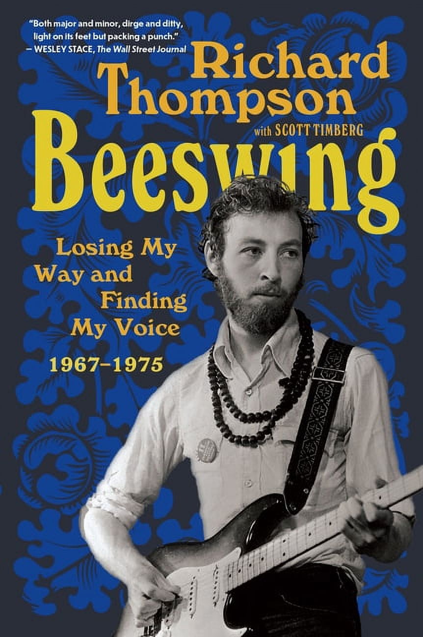Beeswing: Losing My Way and Finding My Voice 1967-1975, (Paperback)