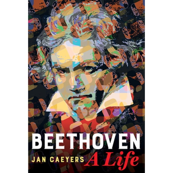 Pre-Owned Beethoven, a Life (Hardcover) 0520343549 9780520343542