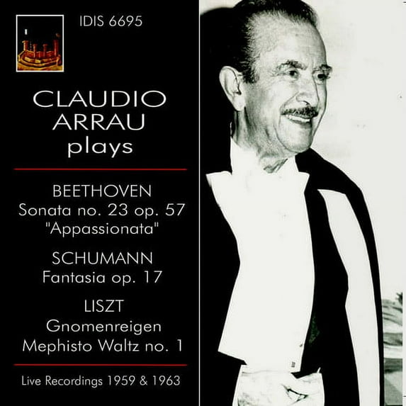 Beethoven / Arruau,Claudio - Claudio Arrau Plays Beethoven, Schumann & Liszt - Music & Performance - CD