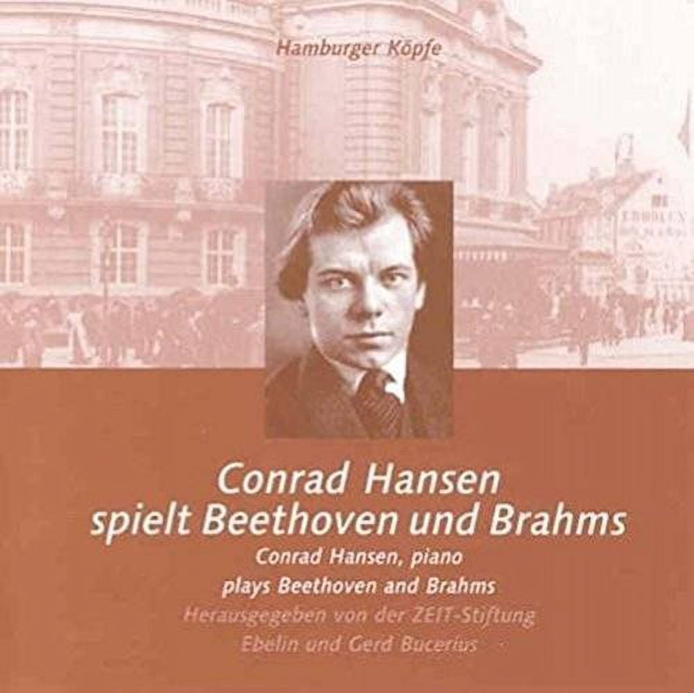 Beethoven / Brahms / Hansen - Hamburger Kopfe: Conrad Hansen Plays - Music & Performance - CD