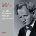 thumbnail image 1 of Beethoven,L / Kempff - Beethoven: Late Sonatas - Music & Performance - CD, 1 of 2