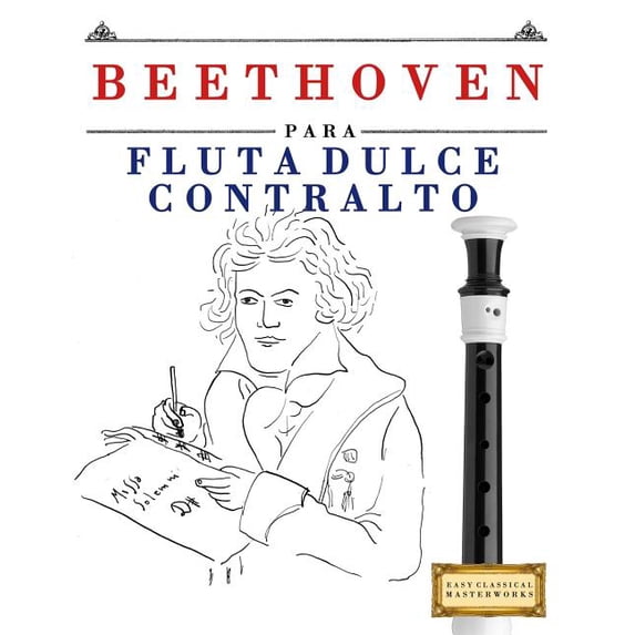 Beethoven Para Flauta Dulce Contralto: 10 Piezas F (Paperback)