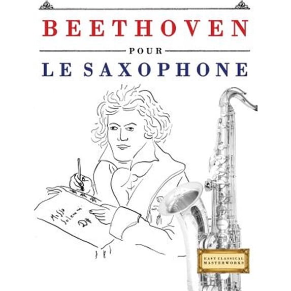 Beethoven Pour Le Saxophone: 10 Pi (Paperback)