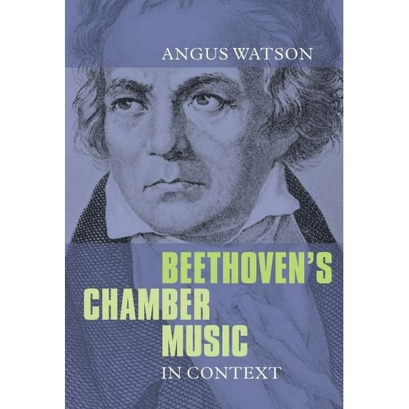 Beethoven's Chamber Music in Context, (Paperback)