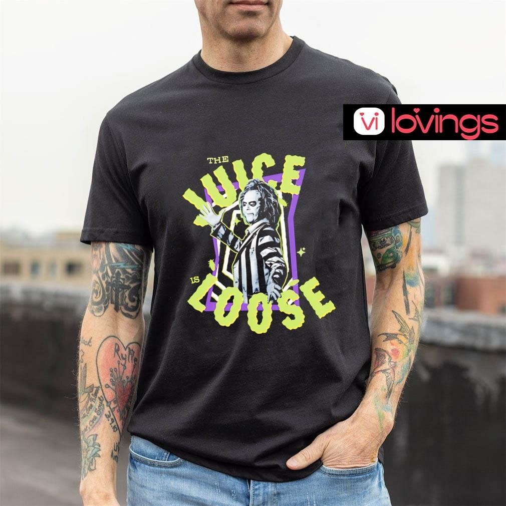 Beetlejuice Beetlejuice The Juice Is Loose Shirt