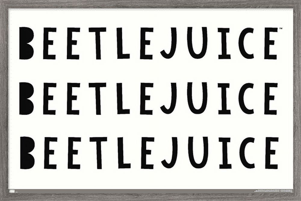 Beetlejuice - Phrase Wall Poster, 22.375" x 34", Framed