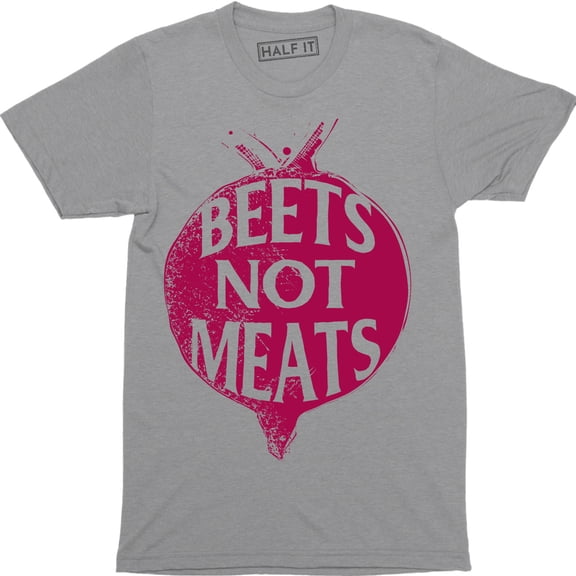 Beets Not Meat Cute Vegan Vegetarian Healthy Foodie Gift Idea Men's T-Shirt