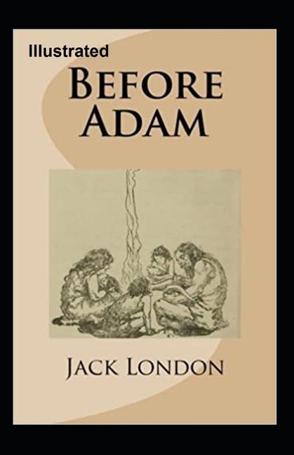 Before Adam Illustrated (Paperback)