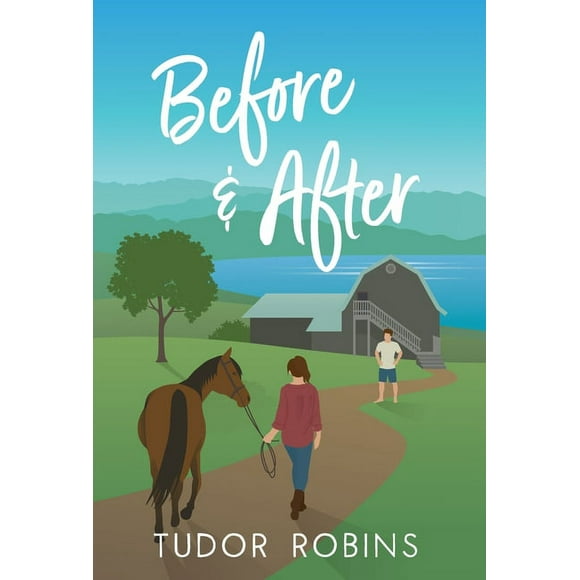 Before & After : A small-town escape-from-reality story (Hardcover)