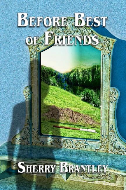 Before Best of Friends (Paperback) by Sherry Brantley