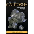 thumbnail image 1 of Pre-Owned Before California: An Archaeologist Looks at Our Earliest Inhabitants (Paperback) 0759103747 9780759103740, 1 of 1