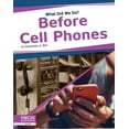 thumbnail image 1 of Before Cell Phones (Paperback), 1 of 1