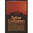 thumbnail image 1 of Pre-Owned Before civilization: The radiocarbon revolution and prehistoric Europe (Hardcover) 0394481933 9780394481937, 1 of 1