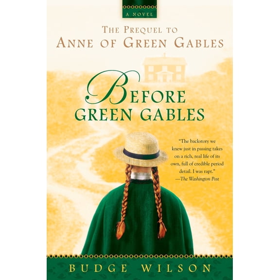 Pre-Owned Before Green Gables (Paperback) 0425225763 9780425225769