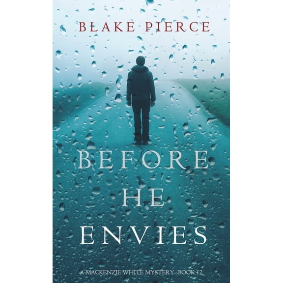 Before He Envies (A Mackenzie White Mystery-Book 12) (Hardcover)