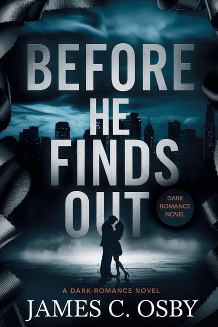 Before He Finds Out: A Dark Romance Novel, (Paperback)