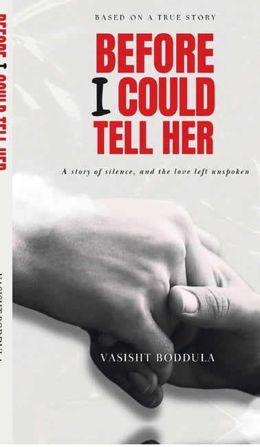 Before I Could Tell Her: A story of silence, and the love left unspoken, (Hardcover)