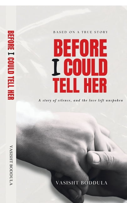 Before I Could Tell Her: A story of silence, and the love left unspoken, (Paperback)