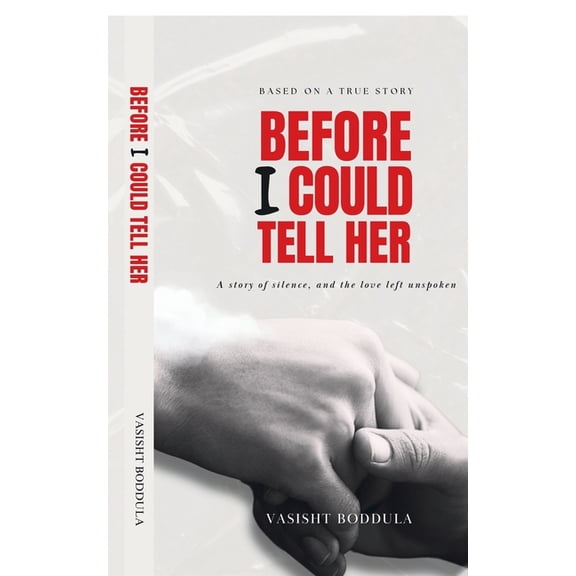Before I Could Tell Her: A story of silence, and the love left unspoken, (Paperback)