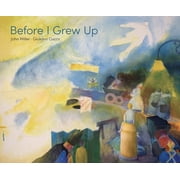 Before I Grew Up, Hardcover