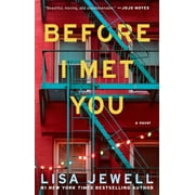 LISA JEWELL Before I Met You : A Novel (Paperback)
