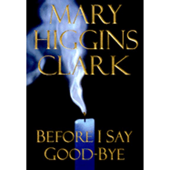 Pre-Owned Before I Say Good-Bye (Hardcover) 0684835983 9780684835983