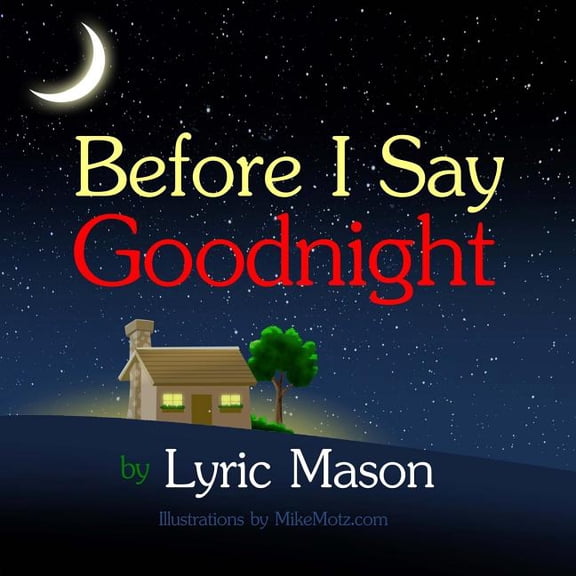 Before I Say Goodnight, (Paperback)
