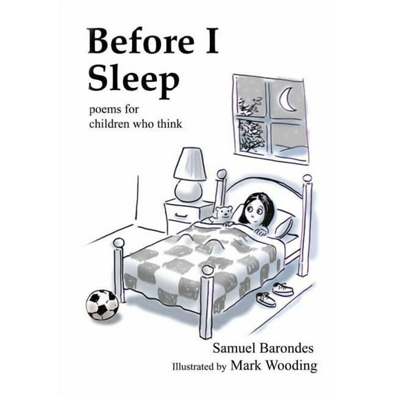 Before I Sleep: Poems for Children Who Think Paperback Samuel Barondes