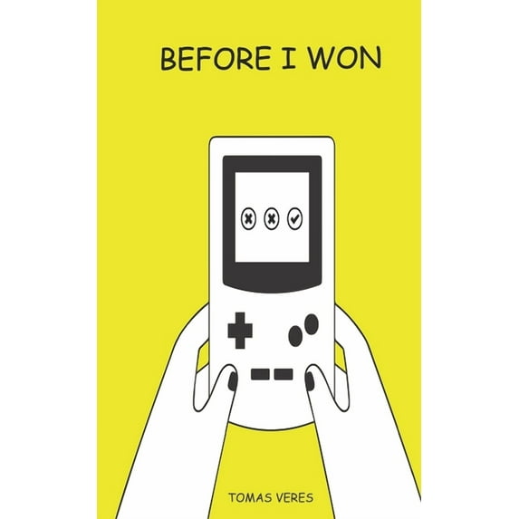 Before I Before I Won, Book 1, (Paperback)
