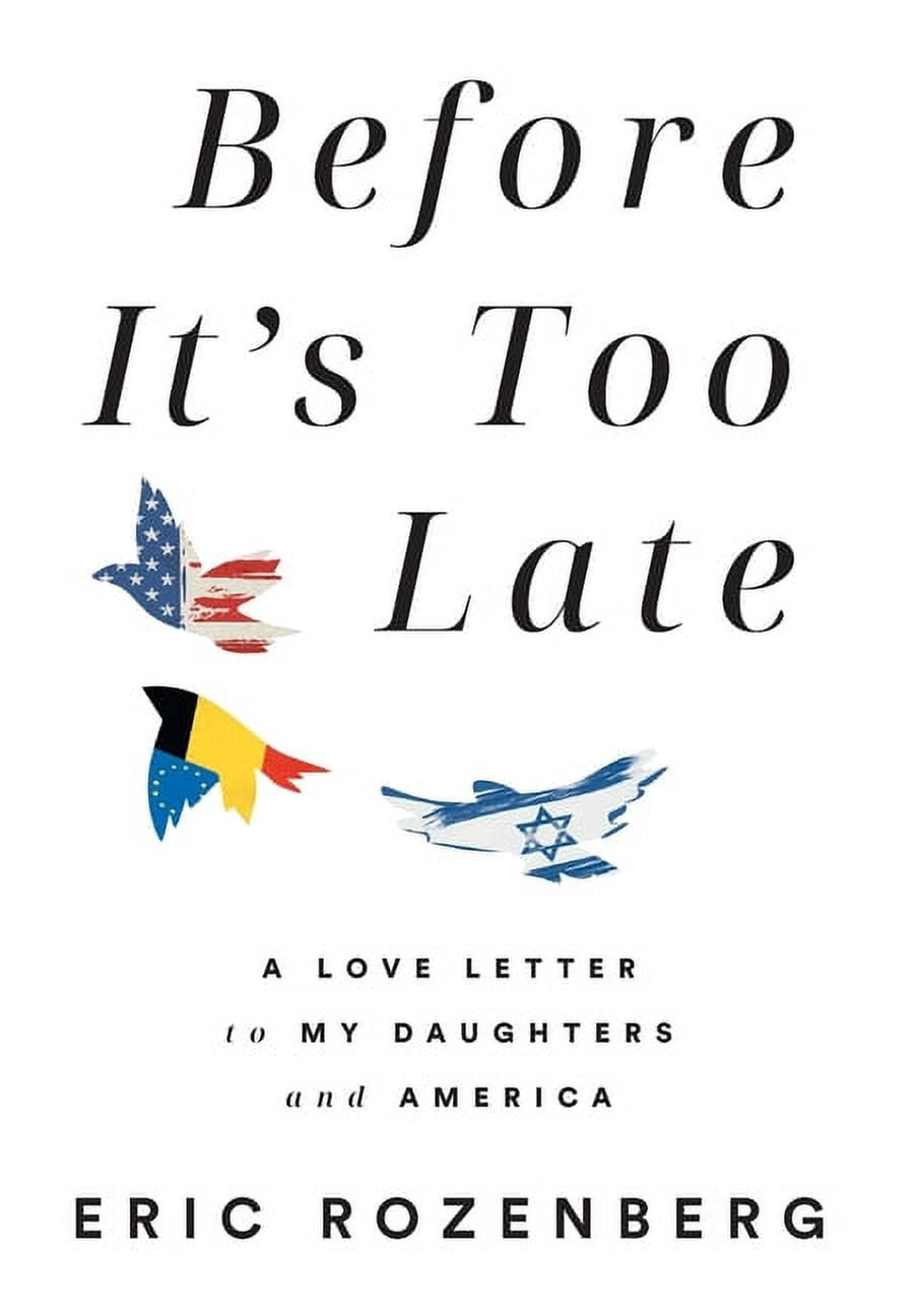 Before It's Too Late: A Love Letter to My Daughters and America ...