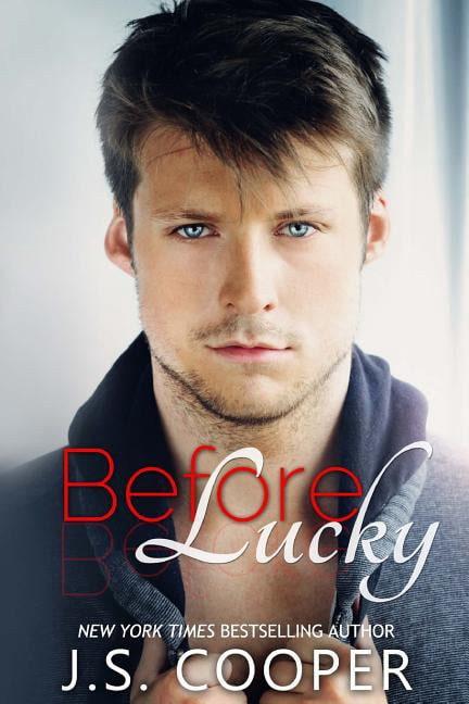 Before Lucky (Paperback) by J S Cooper