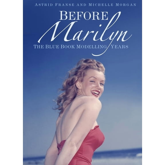 Before Marilyn : The Blue Book Modelling Years (Edition 2) (Paperback)