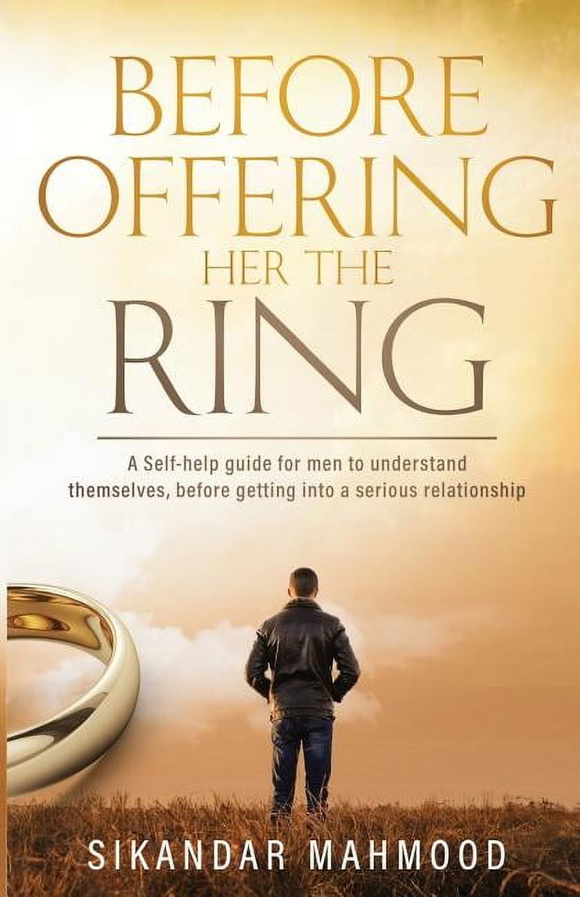 Before Offering Her the Ring : A Self-Help Guide for Men to Understand ...