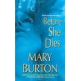 thumbnail image 1 of Pre-Owned Before She Dies (Unknown) 1420110217 9781420110210, 1 of 1