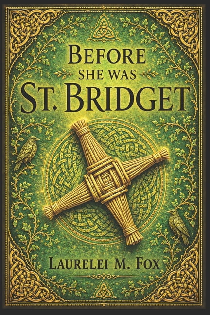 Before She was St. Bridget, (Paperback)
