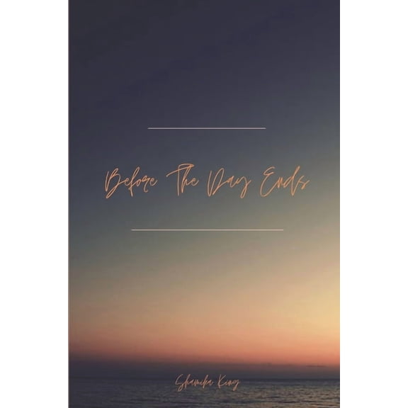 Before The Day Ends, (Paperback)
