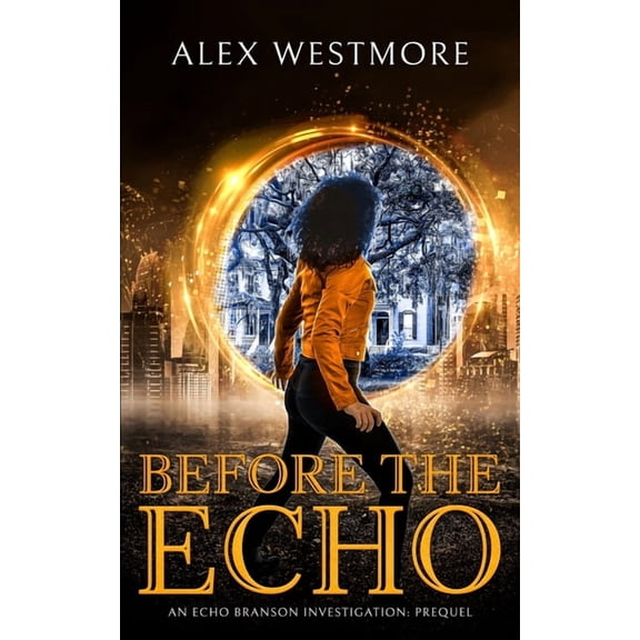 Echo Branson Investigation Before The Echo: An Echo Branson Investigation, Book 0, (Paperback)