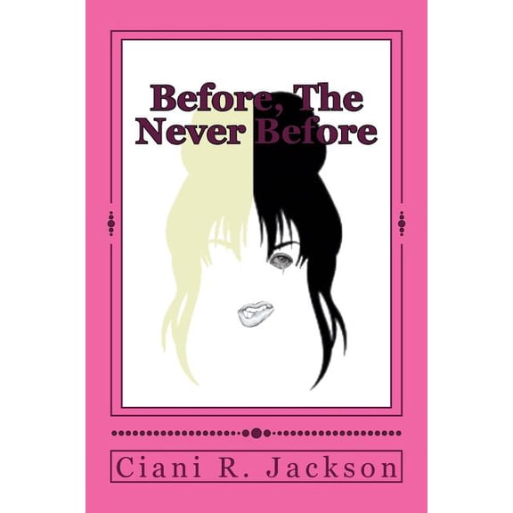 Before, The Never Before, (Paperback)