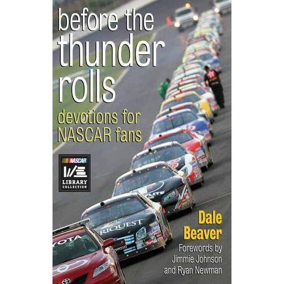 Before The Thunder Rolls: Devotions For Nascar Fans