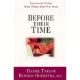 thumbnail image 1 of Pre-Owned Before Their Time: Lessons in Living from Those Born Too Soon (Hardcover) 0830822658 9780830822652, 1 of 1